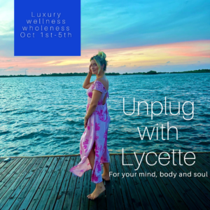 Unplug With Lycette